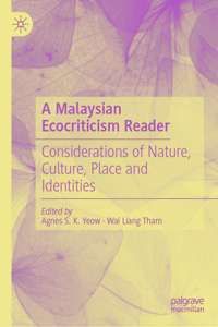 Malaysian Ecocriticism Reader