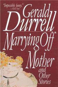 Marrying Off Mother: And Other Stories