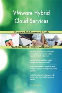 VMware Hybrid Cloud Services Complete Self-Assessment Guide