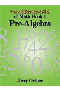 Fundamentals of Math Book 1