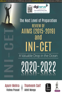 The Next Level of Preparation Review of AIIMS (2015-2019) and INI-CET (2020-2022): REVIEW OF AIIMS (2015-19) and INI-CET (2020-22)