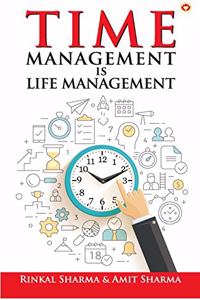 Time Management Is Life Management