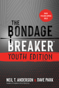 Bondage Breaker Youth Edition: Updated for Today's Teen