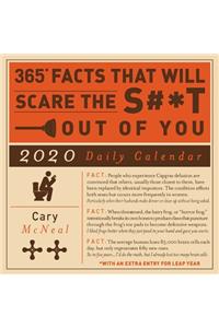 365 Facts That Will Scare the S#*t Out of You 2020 Daily Calendar