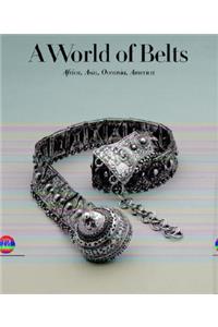 World of Belts: Africa, Asia, Oceania, America from the Ghysels Collection