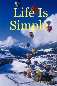 Life Is Simple