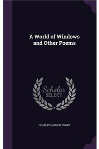 A World of Windows and Other Poems