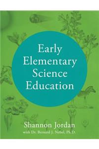 Early Elementary Science Education