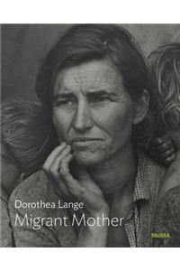 Dorothea Lange: Migrant Mother: MoMA One on One Series