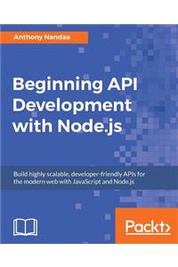 Beginning API Development with Node.js