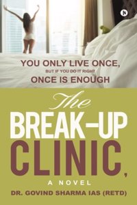 The Break-Up Clinic: A Novel