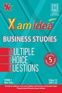 Xam Idea PSEB MCQs Chapterwise For Term I, Class 12 Business Studies (With massive Question Bank and OMR Sheets for real-time practise)