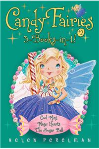 Candy Fairies 3-Books-In-1! #2