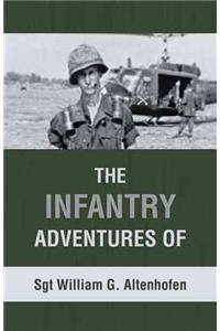 Infantry Adventures of Sgt William G. Altenhofen