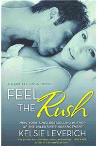 Feel the Rush: A Hard Feelings Novel