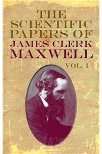 The Scientific Papers of James Clerk Maxwell, Volume 1