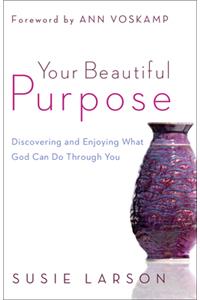 Your Beautiful Purpose