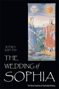 Wedding of Sophia: The Divine Feminine in Psychoidal Alchemy