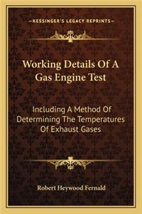 Working Details of a Gas Engine Test