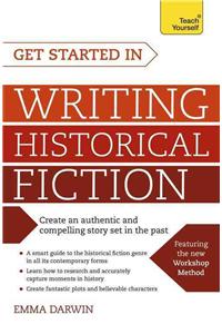 Get Started in Writing Historical Fiction