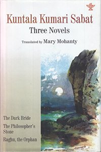 Kuntala Kumari Sabat : Three Novels