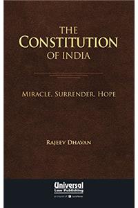 The Constitution of India - Miracle, Surrender, Hope