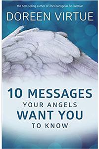 10 Messages Your Angels Want You to Know