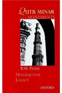 Qutb Minar and its Monuments