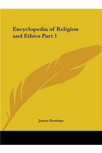 Encyclopedia of Religion and Ethics Part 1