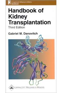 Handbook of Kidney Transplantation (The Kluwer International Series in Engineering & Computer Science)