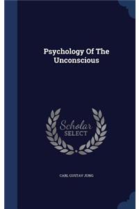 Psychology Of The Unconscious