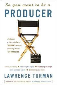 So You Want to Be a Producer