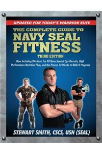 Complete Guide to Navy Seal Fitness, Third Edition