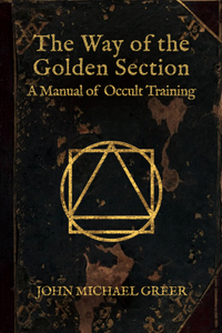 Way of the Golden Section: A Manual of Occult Training