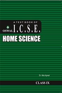 Home Science: Textbook for ICSE Class 9