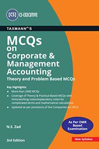 Taxmann's MCQs on Corporate & Management Accounting (Theory and Problem Based MCQs) | CS-Executive - New Syllabus | Updated till 30-11-2020 | 3rd Edition | January 2021