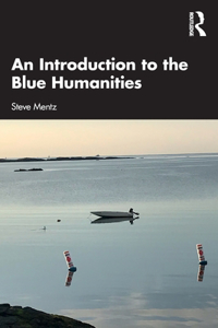 Introduction to the Blue Humanities