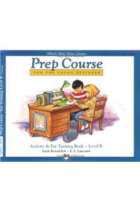 Alfred's Basic Prep Course Activity & Ear Training Book Level B: Universal Edition