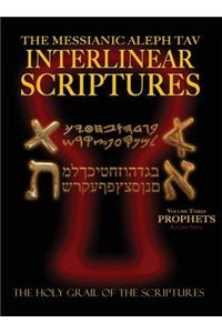 Messianic Aleph Tav Interlinear Scriptures Volume Three the Prophets, Paleo and Modern Hebrew-Phonetic Translation-English, Red Letter Edition Study Bible