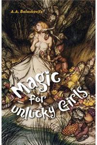 Magic for Unlucky Girls