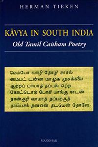 Kavya in South India: Old Tamil Cankam Poetry