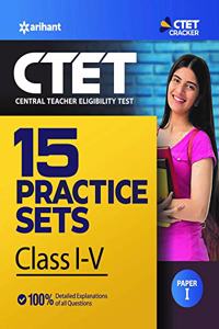 15 Practice Sets CTET Paper-1 Teacher Selection for Class 1 to 5 2019 (Old Edition)