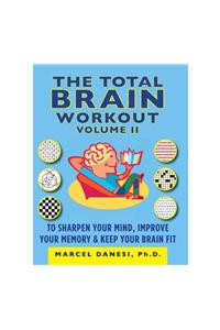 The Total Brain Workout Volume - II