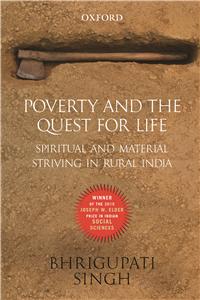 Poverty and the Quest for Life : Spiritual and Material Striving in Rural India