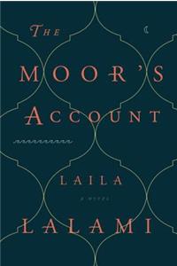 The Moor's Account: A Novel