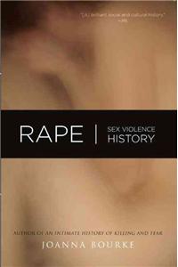 Rape: Sex, Violence, History