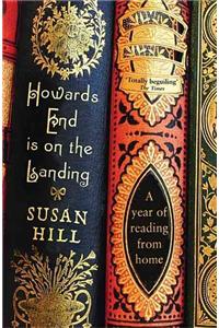 Howards End is on the Landing: A Year of Reading from Home