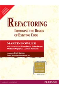 Refactoring: Improving The Design Of Existing Code