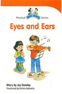 Physical Well Being Series: Eyes & Ears