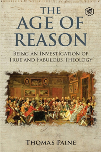 Age of Reason - Thomas Paine (Writings of Thomas Paine)